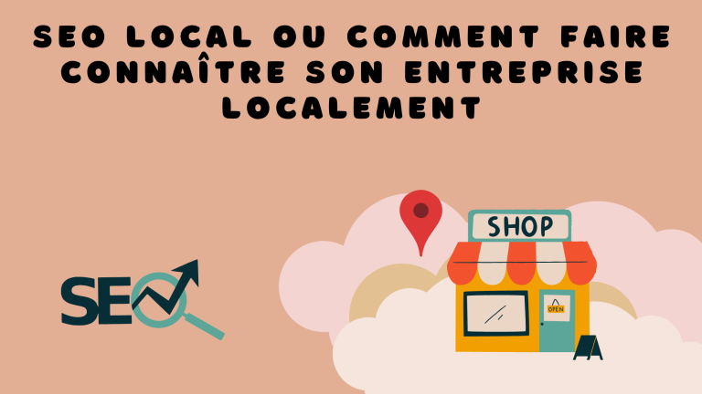 SEO local / faire connaitre son entreprise localement